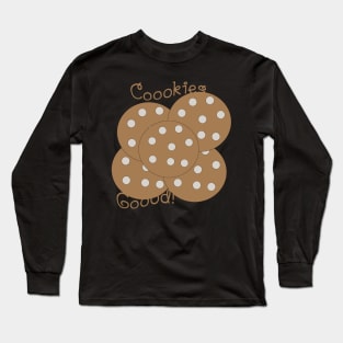 Cookies Goood! White Chocolate Long Sleeve T-Shirt